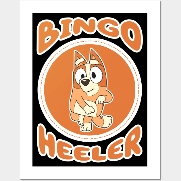 Bingo Heeler Wall Art by Fazar.Sisadboy